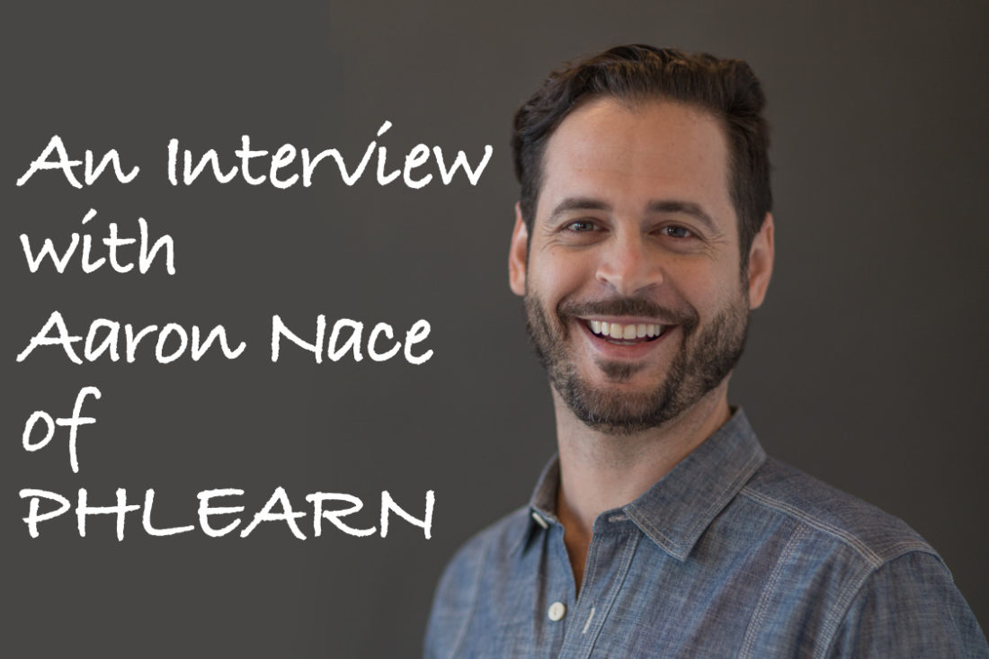 Interview with Aaron Nace of PHLEARN