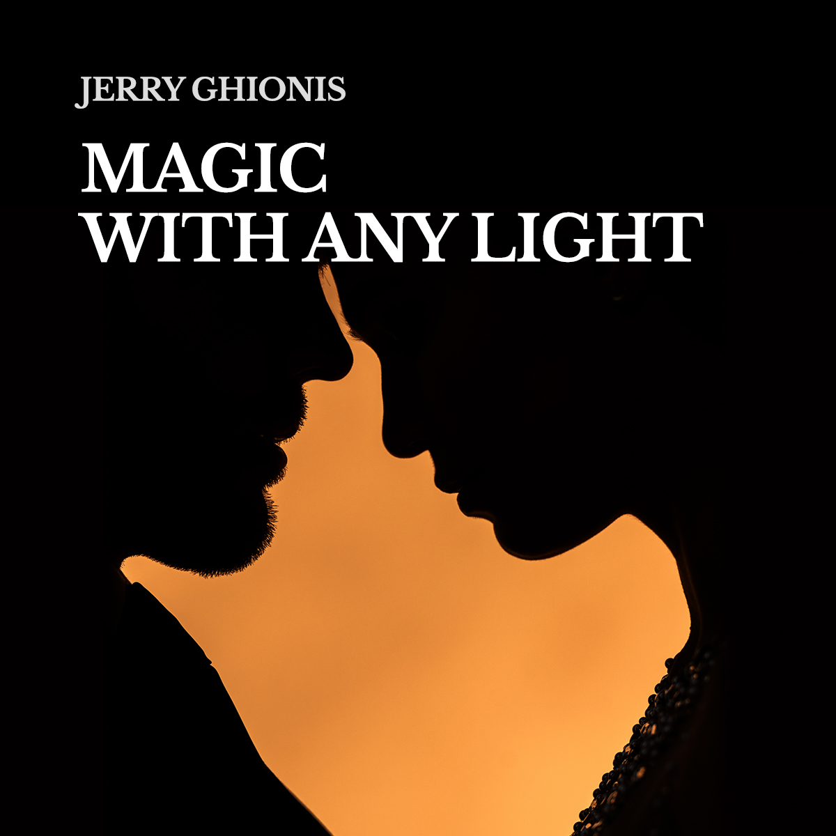 Jerry Ghionis Magic With Any Light - 1